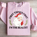 I'm The Realest Santa Sweatshirt Peachy Sunday