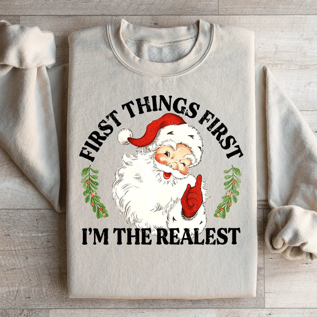 I'm The Realest Santa Sweatshirt Peachy Sunday