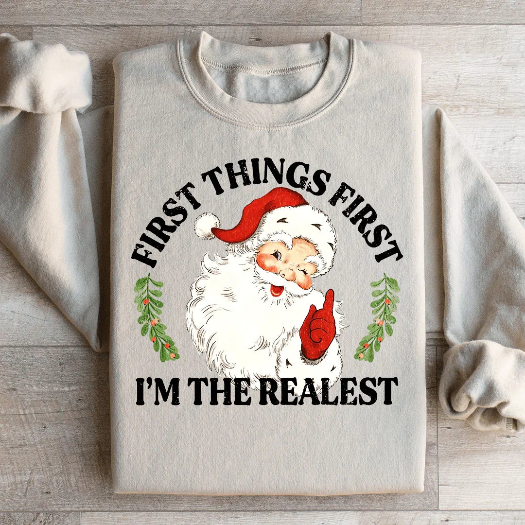I'm The Realest Santa Sweatshirt Peachy Sunday