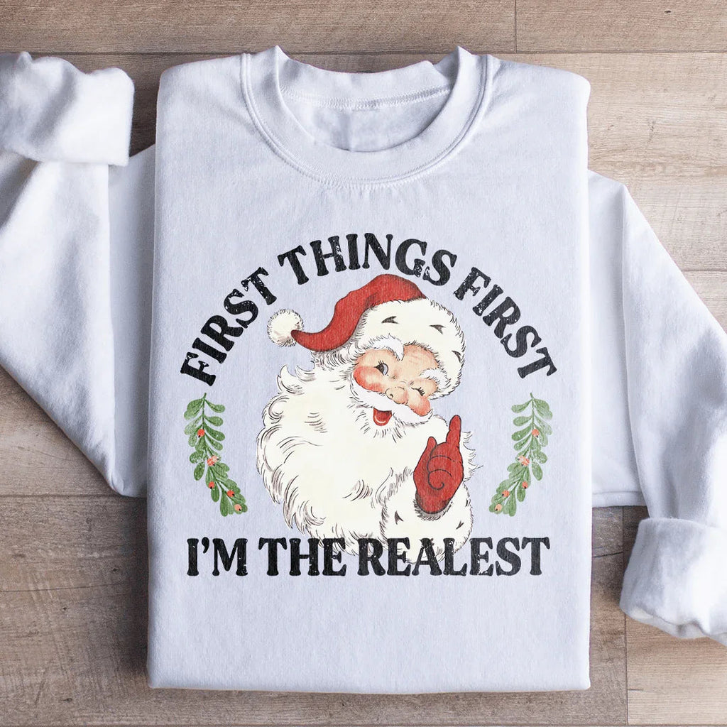 I'm The Realest Santa Sweatshirt Peachy Sunday