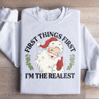 I'm The Realest Santa Sweatshirt Peachy Sunday