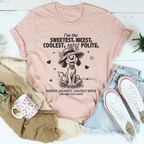 I’m The Sweetest Nicest Coolest Most Polite Tee Peachy Sunday