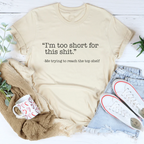 I'm Too Short For This S-it Tee Peachy Sunday