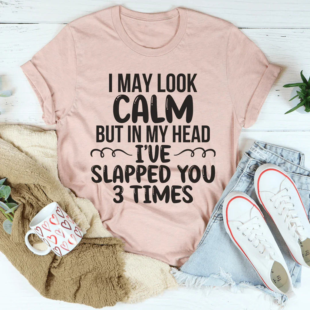 I May Look Calm Tee - SJB-DIAMOND ELITES