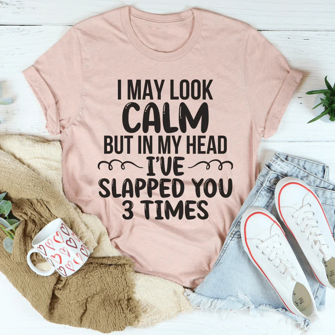 I May Look Calm Tee - SJB-DIAMOND ELITES