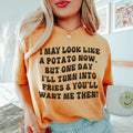 I May Look Like A Potato Tee Peachy Sunday