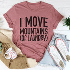 I Move Mountains Of Laundry Tee Peachy Sunday