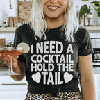 I Need A Cocktail Hold The Tail Tee Peachy Sunday