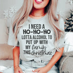 I Need A Ho Ho Ho Lotta Alcohol Tee Peachy Sunday