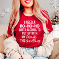 I Need A Ho Ho Ho Lotta Alcohol Tee Peachy Sunday