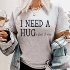 I Need A Huge Glass Of Wine Tee Peachy Sunday