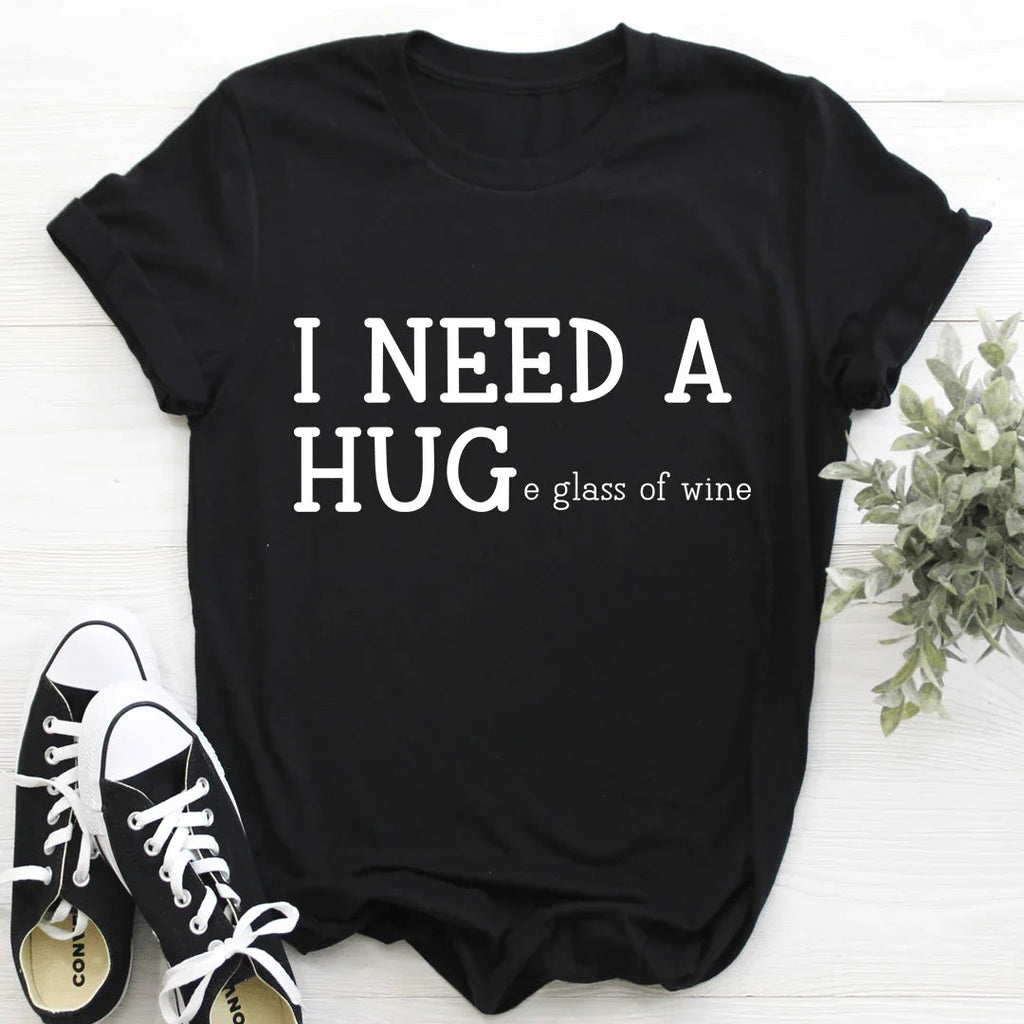 I Need A Huge Glass Of Wine Tee Peachy Sunday
