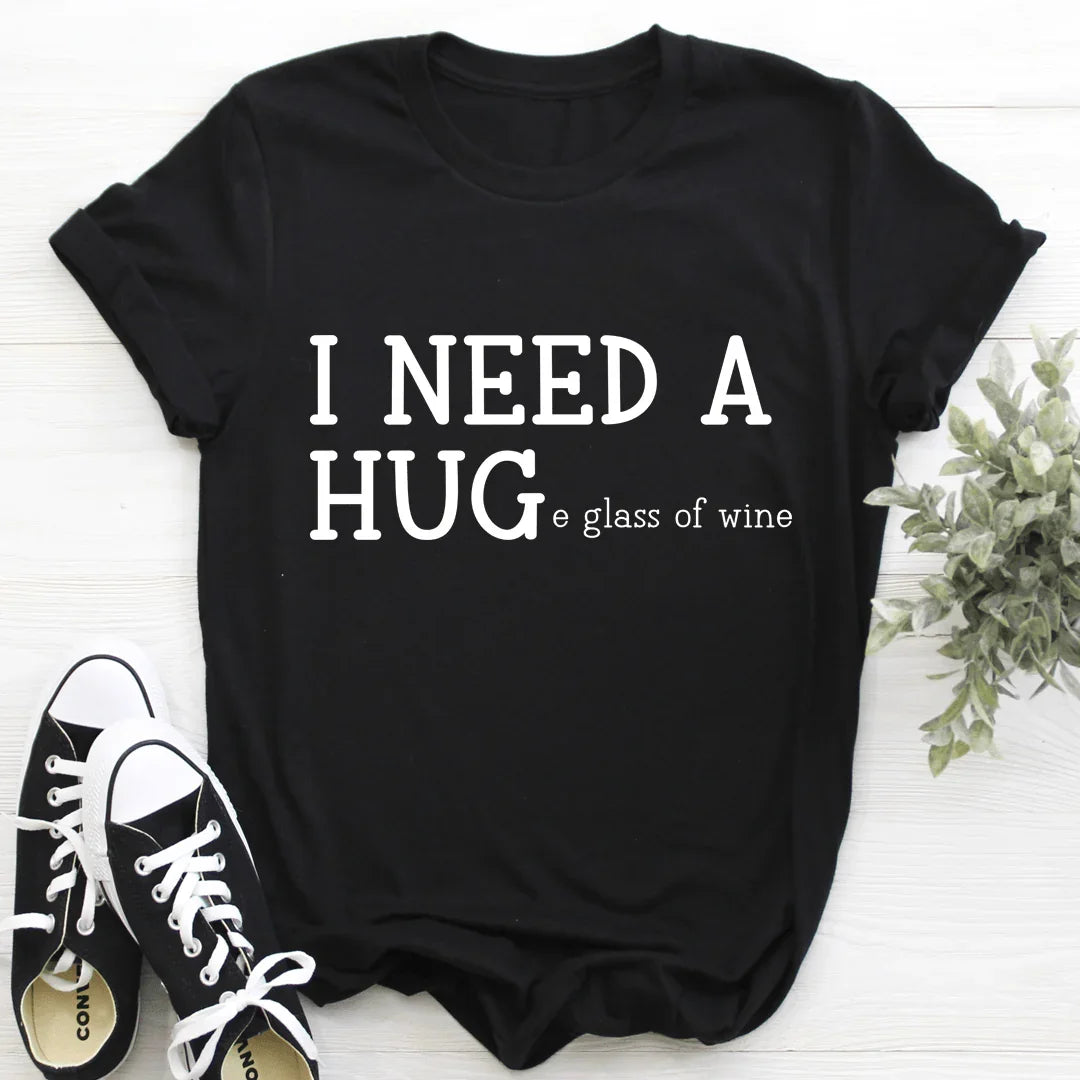 I Need A Huge Glass Of Wine Tee Peachy Sunday