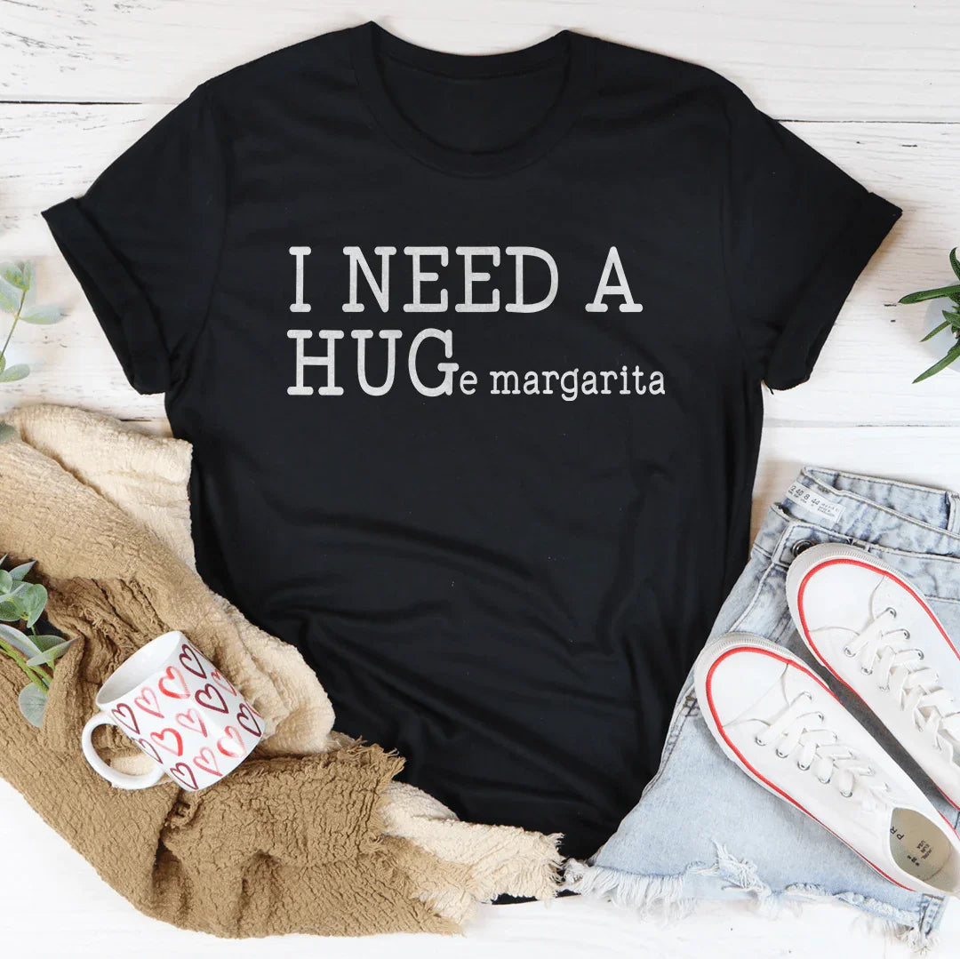 I Need A Huge Margarita Tee - SJB-DIAMOND ELITES