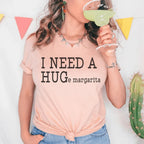 I Need A Huge Margarita Tee - SJB-DIAMOND ELITES