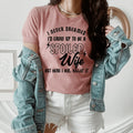 I Never Dreamed I'd Grow Up To Be A Spoiled Wife Tee - SJB-DIAMOND ELITES