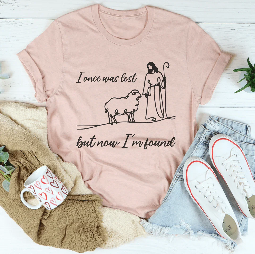 I Once Was Lost But Now I'm Found Tee Peachy Sunday