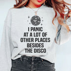I Panic At a Lot of Other Places Besides The Disco Sweatshirt Peachy Sunday