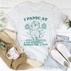 I Panic At A Lot Places Besides The Disco Tee Peachy Sunday