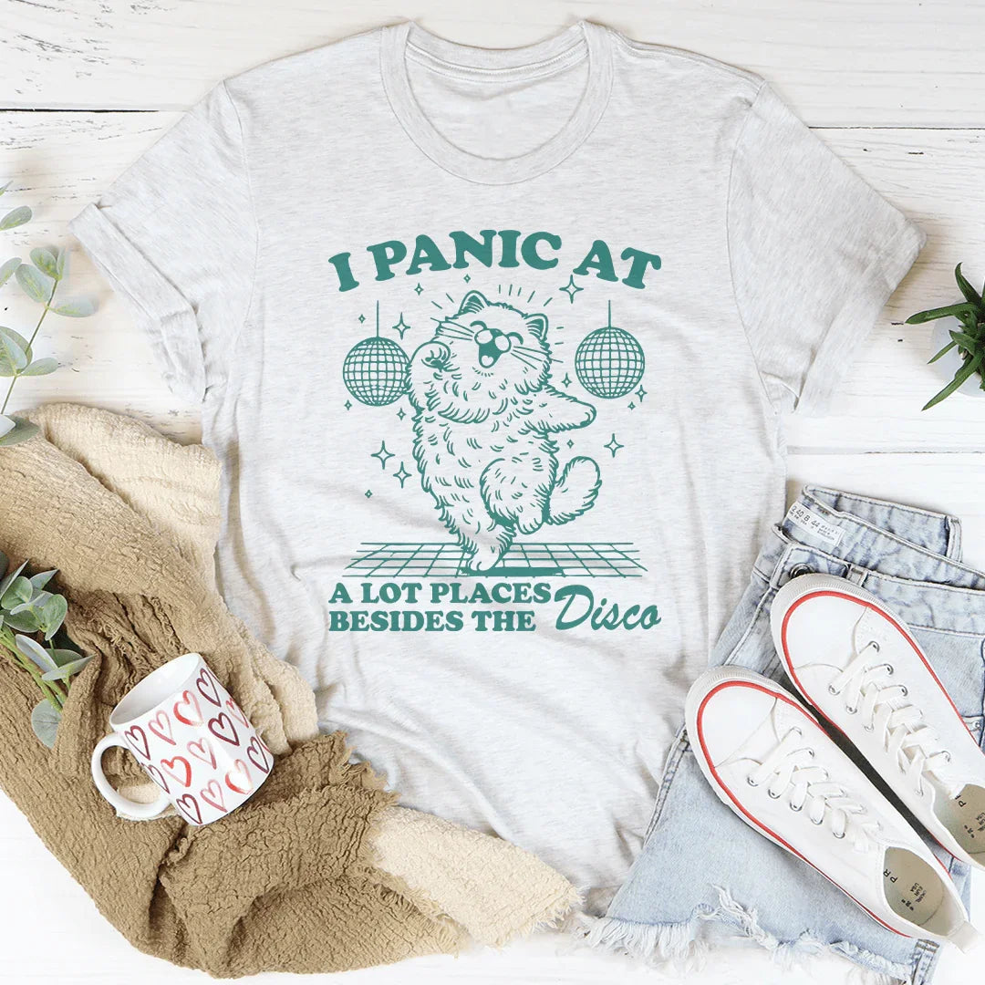 I Panic At A Lot Places Besides The Disco Tee Peachy Sunday