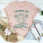 I Panic At A Lot Places Besides The Disco Tee Peachy Sunday