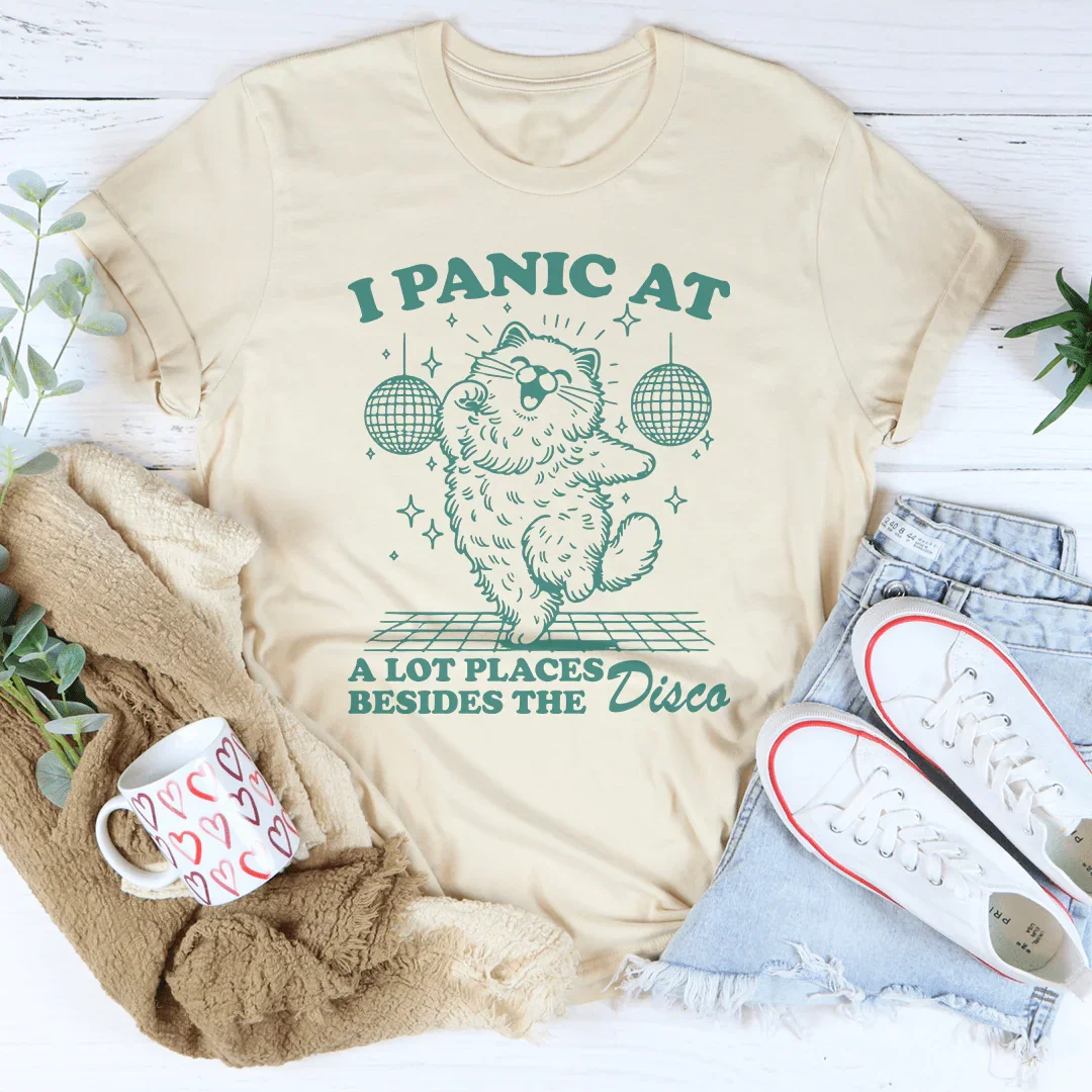 I Panic At A Lot Places Besides The Disco Tee Peachy Sunday