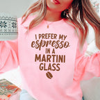 I Prefer My Espresso In A Martini Tee