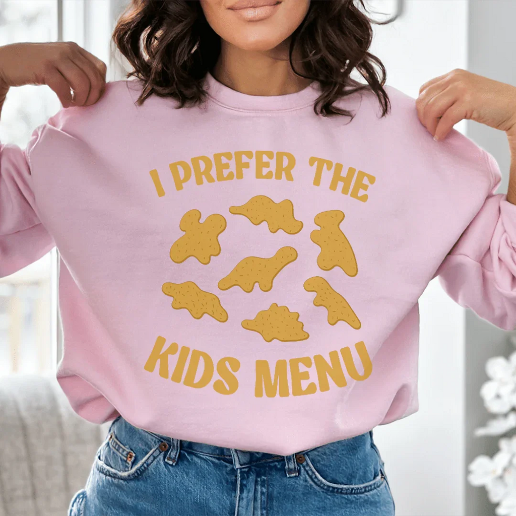 I Prefer The Kids Menu Sweatshirt Peachy Sunday