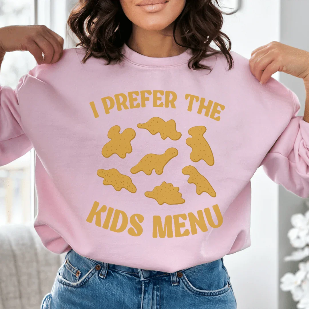 I Prefer The Kids Menu Sweatshirt Peachy Sunday