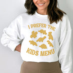 I Prefer The Kids Menu Sweatshirt Peachy Sunday