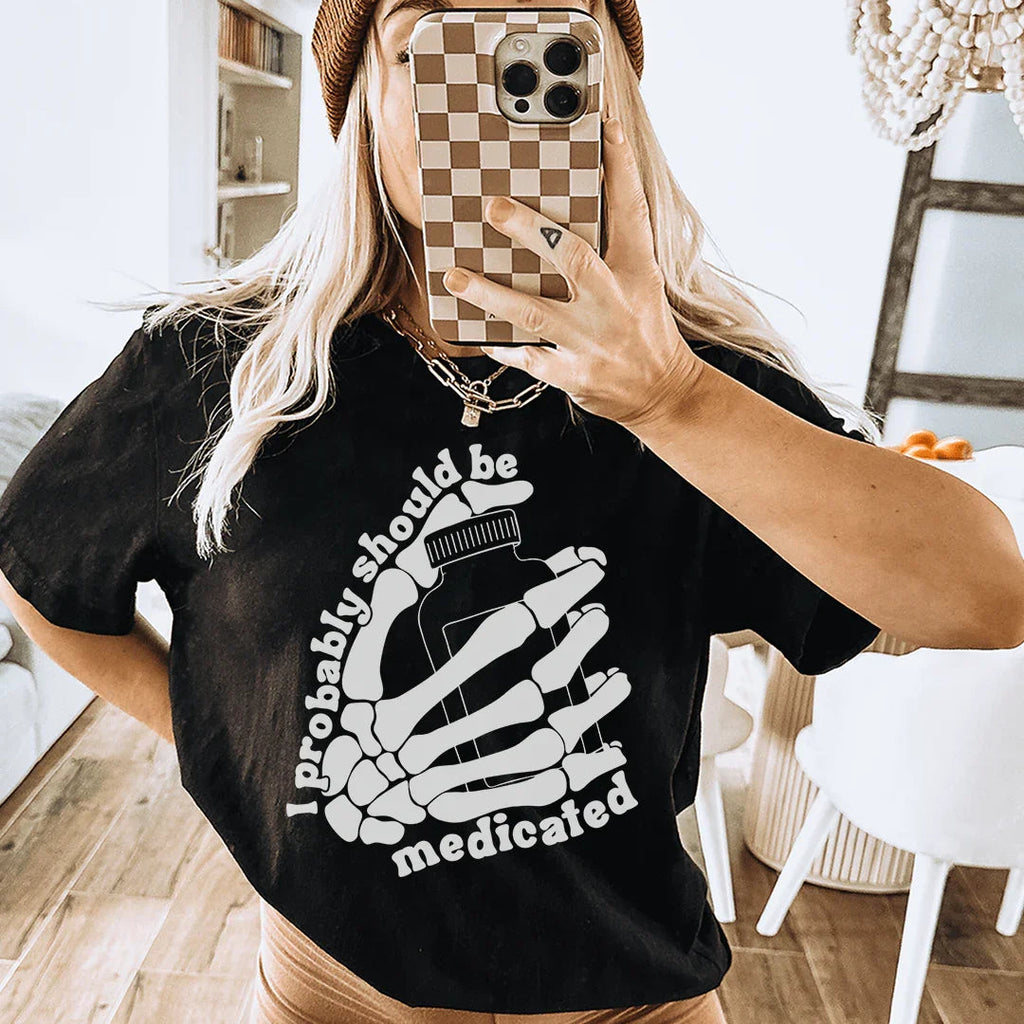 I Probably Should Be Medicated Tee Peachy Sunday