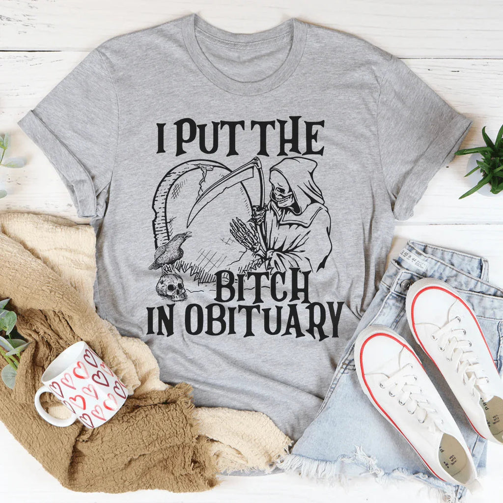 I Put The B In Obituary Tee Peachy Sunday