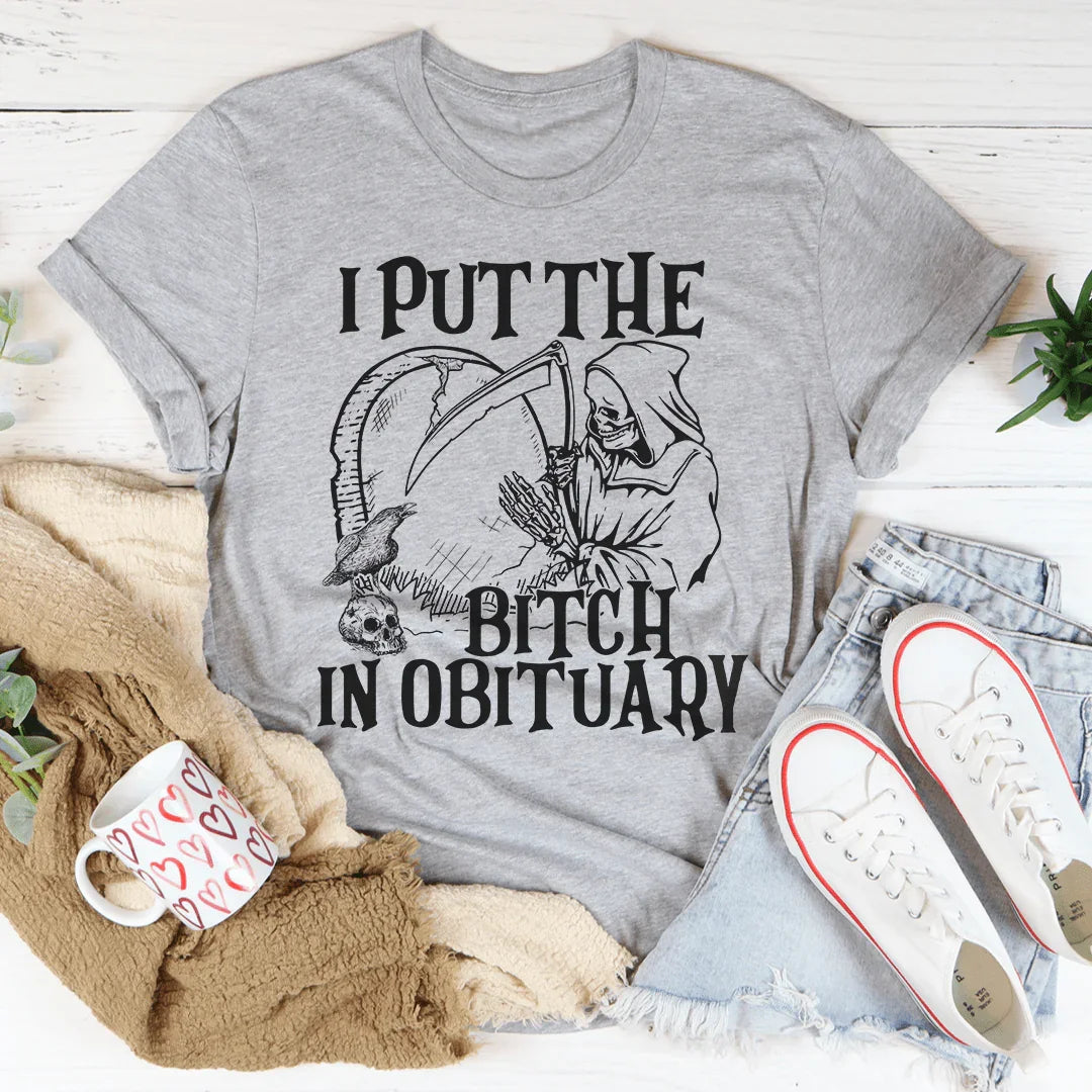 I Put The B In Obituary Tee Peachy Sunday