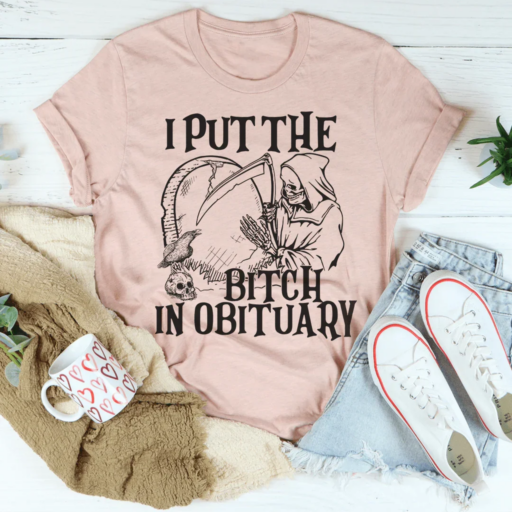 I Put The B In Obituary Tee Peachy Sunday