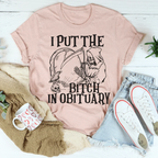I Put The B In Obituary Tee Peachy Sunday