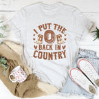 I Put The O Back In Country Tee Peachy Sunday