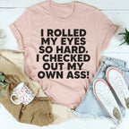 I Rolled My Eyes So Hard Tee Peachy Sunday