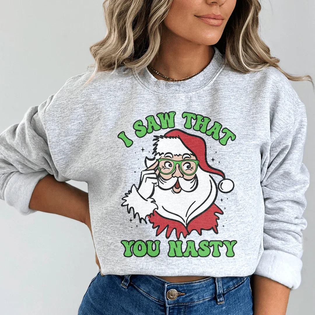 I Saw That You Nasty Sweatshirt Peachy Sunday