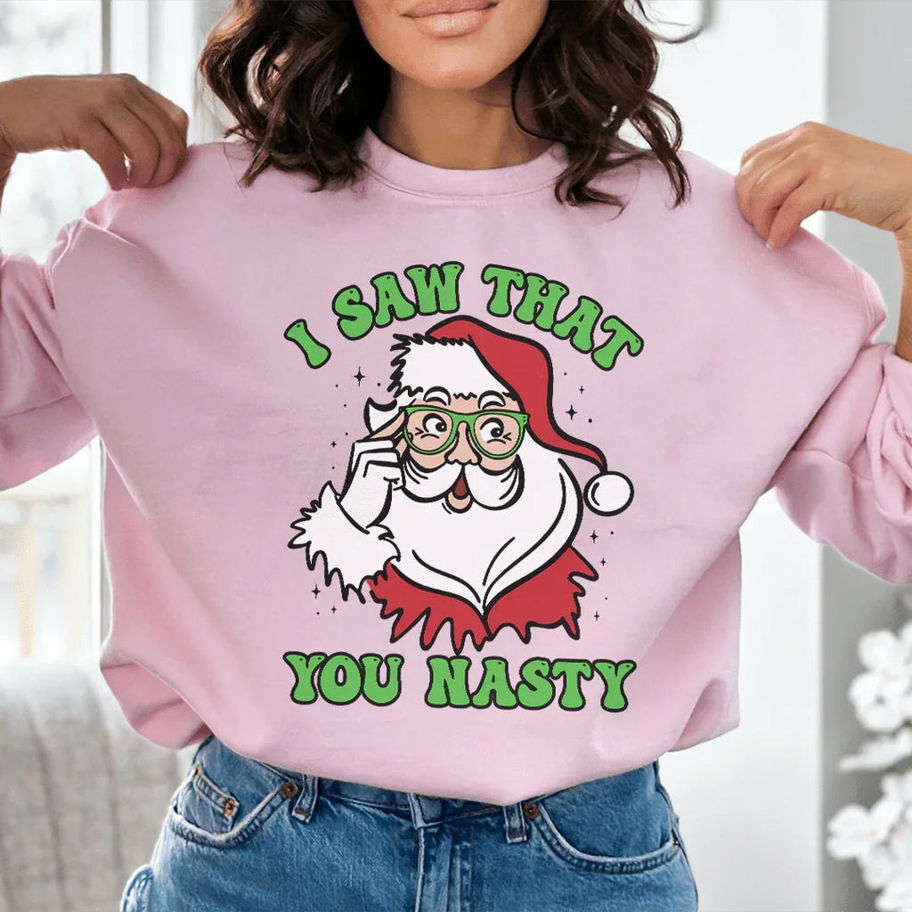 I Saw That You Nasty Sweatshirt Peachy Sunday