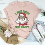 I Saw That You Nasty Tee Peachy Sunday