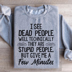 I See Dead People Sweatshirt Peachy Sunday