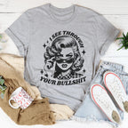 I See Through Your Bullshit Tee Peachy Sunday