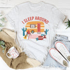 I Sleep Around Tee