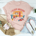 I Sleep Around Tee
