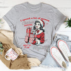 I Spend A Lot Of Money Christmas Shopping Tee Peachy Sunday