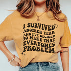 I Survived Another Year Tee Peachy Sunday