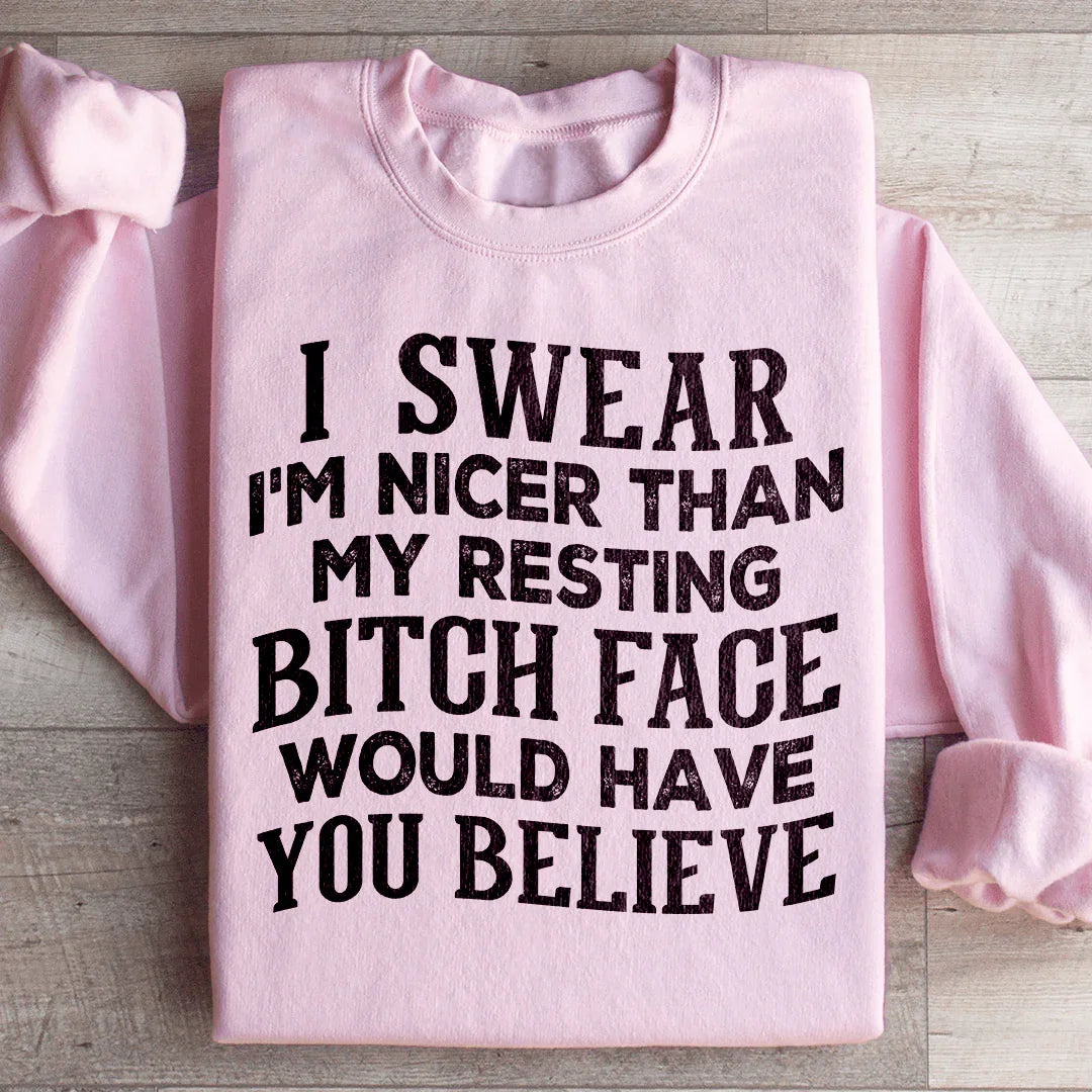 I Swear I'm Nicer Sweatshirt Peachy Sunday