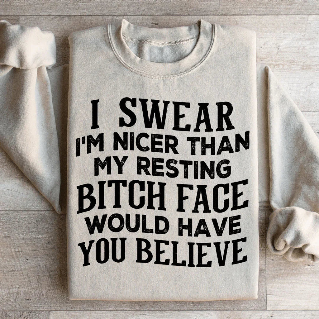 I Swear I'm Nicer Sweatshirt Peachy Sunday
