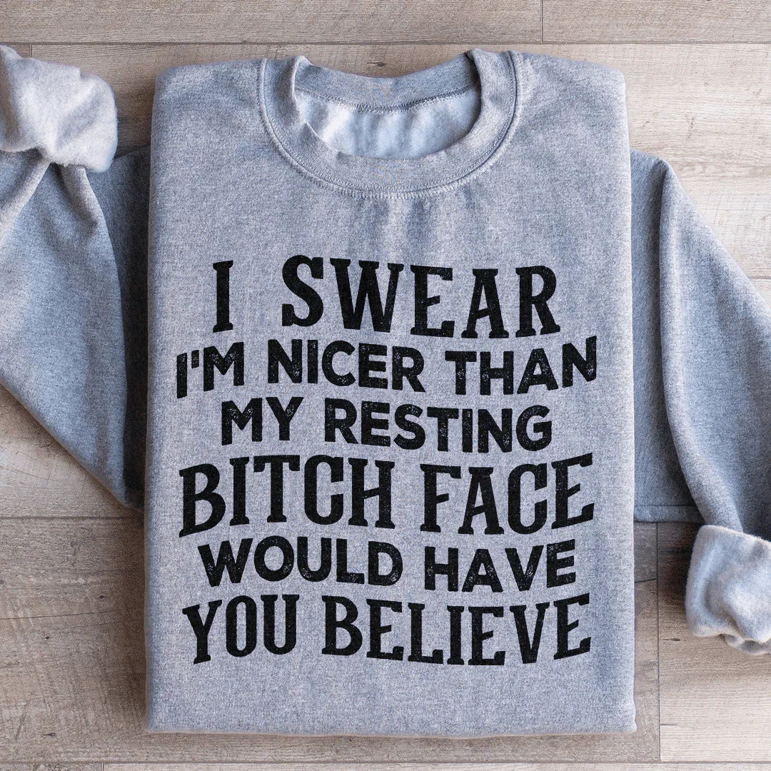 I Swear I'm Nicer Sweatshirt Peachy Sunday
