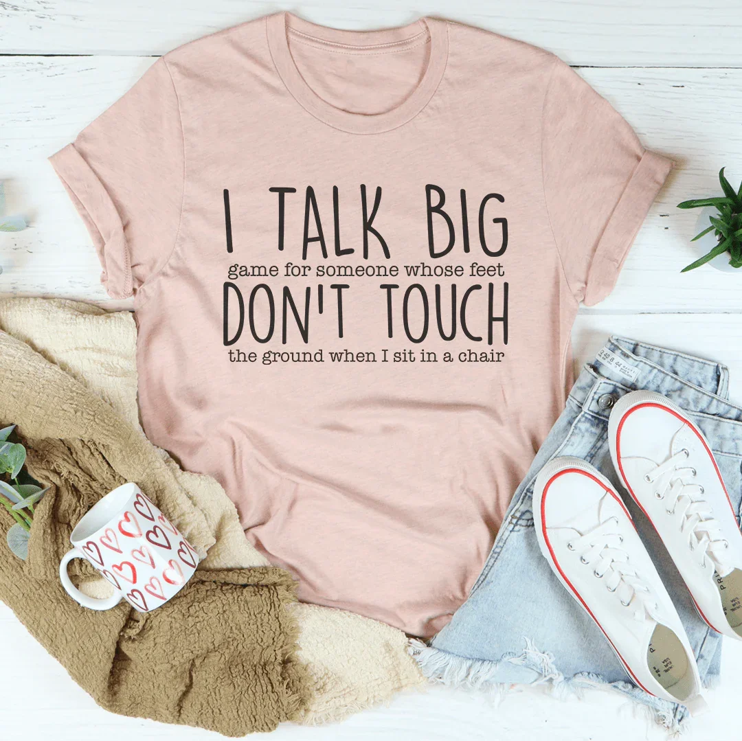 I Talk Big Game For Someone Tee Peachy Sunday